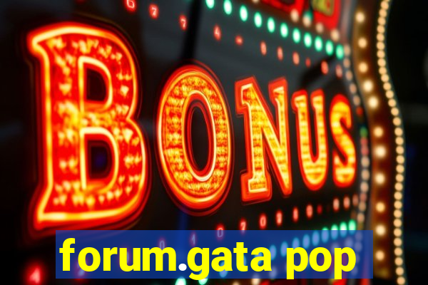 forum.gata pop